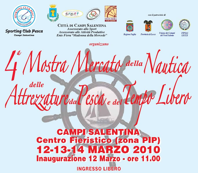 12/14 marzo 2010 - 4° Mostra Mercato della Nautica delle Attrezzature da Pesca e del Tempo Libero.