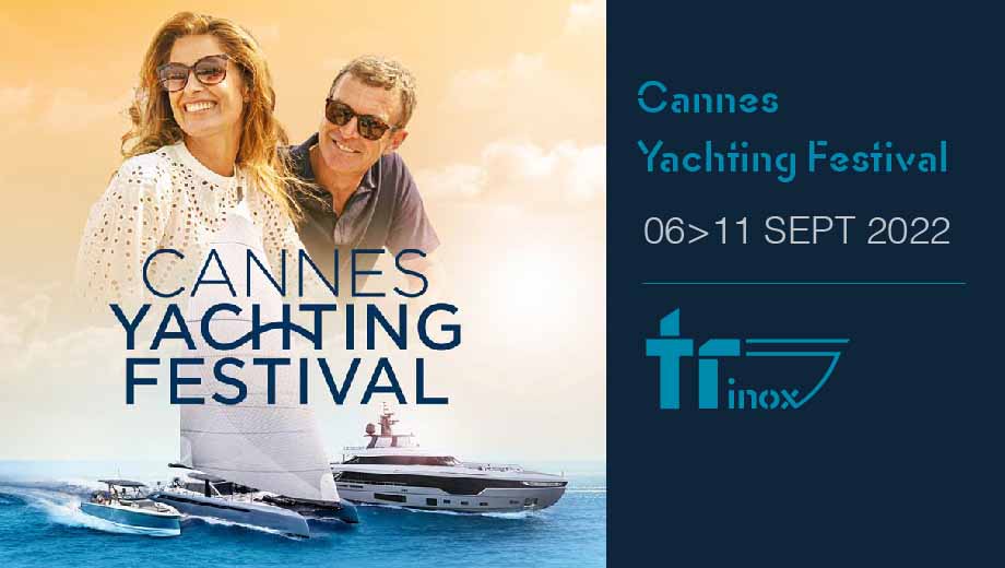 Tr Inox al Cannes Yachting Festival 
