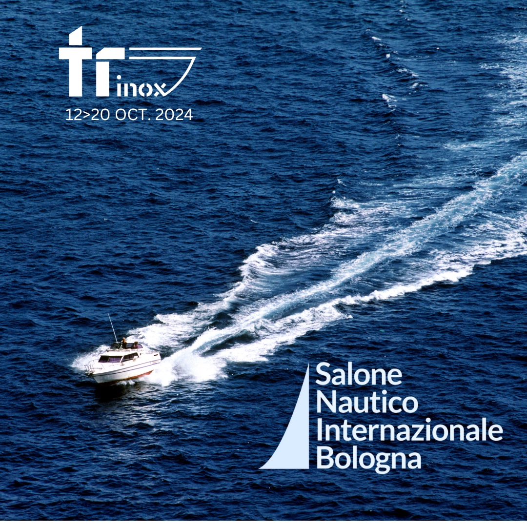 Tr Inox al Salone Nautico di Bologna
